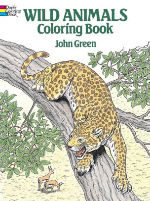 Download Wild Animals Coloring Book by John Green, Paperback ...