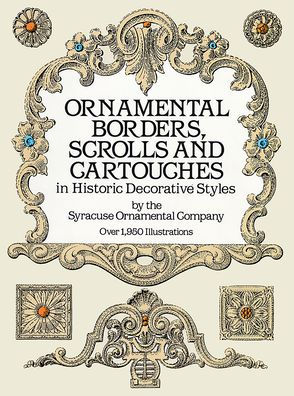 Ornamental Borders, Scrolls and Cartouches in Historic Decorative Styles