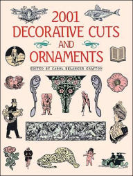 Title: Two Thousand One Decorative Cuts and Ornaments, Author: Carol Belanger Grafton