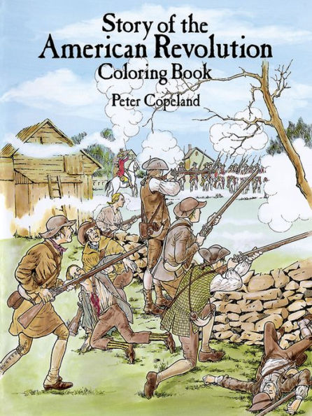 Story of the American Revolution Coloring Book by Peter F. Copeland ...