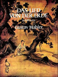 Title: Das Lied von der Erde: in Full Score: (Sheet Music), Author: Gustav Mahler