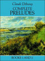 Complete Preludes, Books 1 and 2: (Sheet Music)