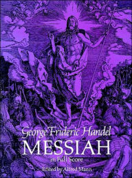 Title: Messiah in Full Score: (Sheet Music), Author: George Frideric Handel