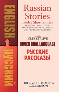 Title: Russian Stories: A Dual-Language Book, Author: Gleb Struve