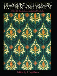 Title: Treasury of Historic Pattern and Design, Author: J. Engelhorn