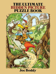 Title: The Ultimate Hidden Picture Puzzle Book, Author: Joe Boddy