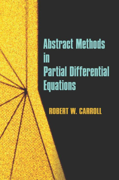 Abstract Methods in Partial Differential Equations