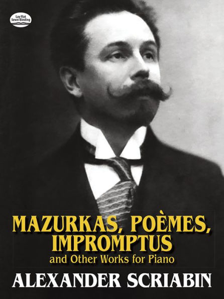 Mazurkas, Poemes, Impromptus and Other Pieces for Piano