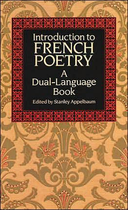 Introduction to French Poetry: A Dual-Language Book