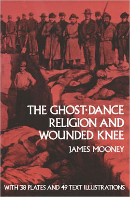 The GhostDance Religion And Wounded Knee Native American
