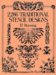 Title: 2,286 Traditional Stencil Designs, Author: H. Roessing
