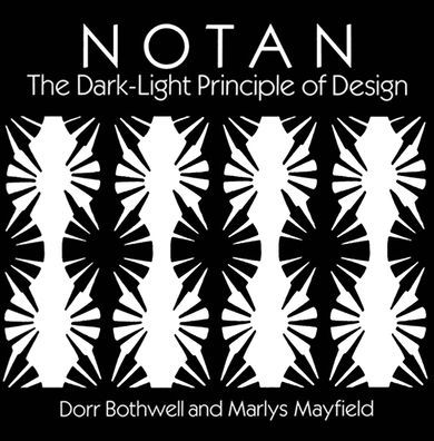 Notan: The Dark-Light Principle of Design