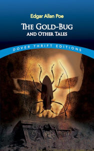 Title: The Gold-Bug and Other Tales, Author: Edgar Allan Poe