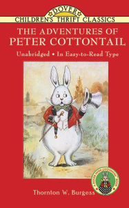 Title: The Adventures of Peter Cottontail, Author: Thornton W. Burgess