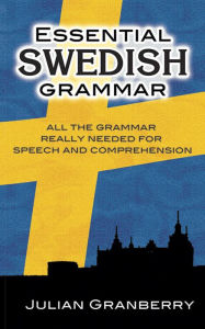 Title: Essential Swedish Grammar, Author: Julian Granberry