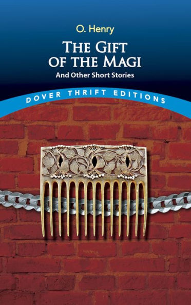 The Gift of the Magi and Other Short Stories