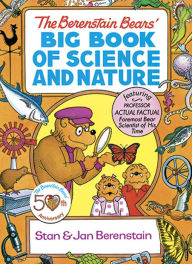 Title: The Berenstain Bears' Big Book of Science and Nature, Author: Stan Berenstain