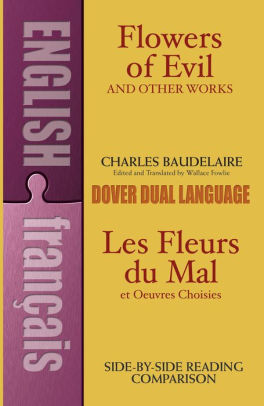 Flowers Of Evil And Other Works A Dual Language Book By Charles