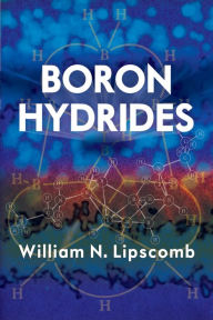 Title: Boron Hydrides, Author: William N. Lipscomb