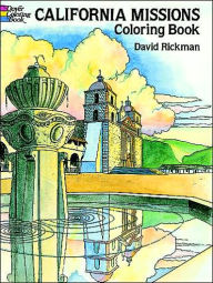 Title: California Missions Coloring Book, Author: David Rickman