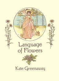 Title: Language of Flowers, Author: Kate Greenaway