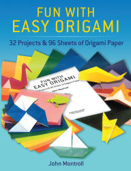 Title: Fun with Easy Origami: 32 Projects and 96 Sheets of Origami Paper, Author: Dover