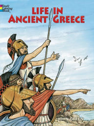 Title: Life in Ancient Greece Coloring Book, Author: John Green