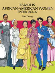 Title: Famous African-American Women Paper Dolls, Author: Tom Tierney