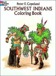 Title: Southwest Indians Coloring Book, Author: Peter F. Copeland