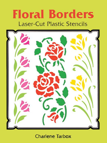 Floral Borders Laser-Cut Plastic Stencils