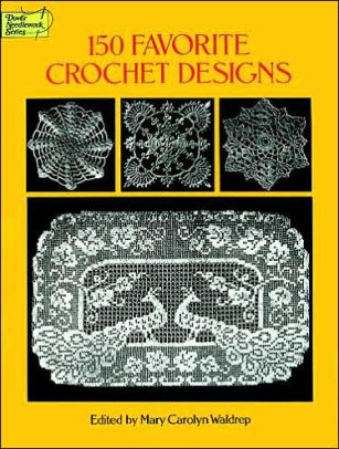 150 Favorite Crochet Designs Paperback
