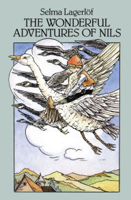 Title: The Wonderful Adventures of Nils, Author: Selma Lagerlof