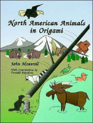 Title: North American Animals in Origami, Author: John Montroll