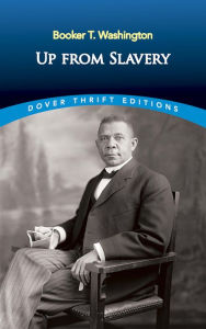 Title: Up from Slavery, Author: Booker T. Washington