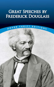 Title: Great Speeches by Frederick Douglass, Author: Frederick Douglass