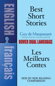 Title: Best Short Stories: A Dual-Language Book, Author: Guy de Maupassant