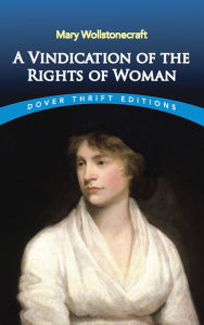 Title: A Vindication of the Rights of Woman, Author: Mary Wollstonecraft