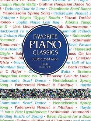 Favorite Piano Classics: 83 Best-Loved Works: (Sheet Music)