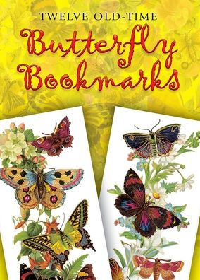 Twelve Old-Time Butterfly Bookmarks