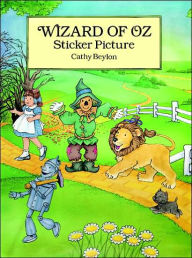Title: Wizard of Oz Sticker Picture: With 27 Reusable Peel-and-Apply Stickers, Author: Cathy Beylon