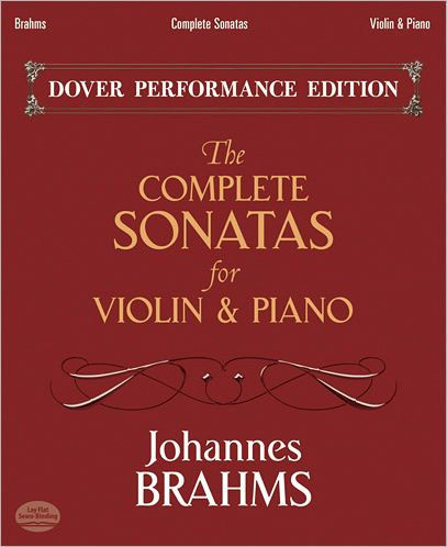 The Complete Sonatas for Violin and Piano: With Separate Violin Part