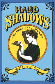 Title: Hand Shadows and More Hand Shadows, Author: Henry Bursill