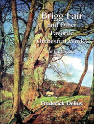 Title: Brigg Fair and Other Works, Author: Frederick Delius