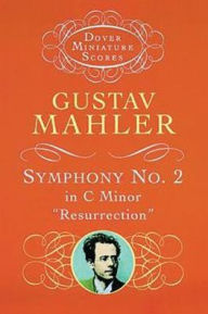 Title: Symphony No. 2 in C Minor, Resurrection: (Dover Miniature Scores Series): (Sheet Music), Author: Gustav Mahler