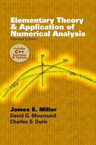 Title: Elementary Theory and Application of Numerical Analysis: Revised Edition, Author: David G. Moursund