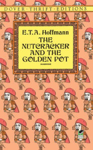 Title: The Nutcracker and the Golden Pot, Author: E. T. A. Hoffmann