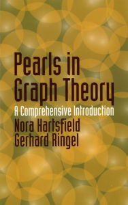 Title: Pearls in Graph Theory: A Comprehensive Introduction, Author: Nora Hartsfield