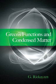 Title: Green's Functions and Condensed Matter, Author: G. Rickayzen