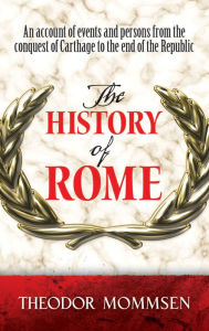 Title: The History of Rome, Author: Theodor Mommsen