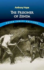 Title: The Prisoner of Zenda, Author: Anthony Hope